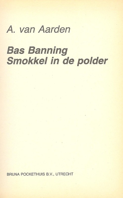 Bas Banning - Smokkel in de Polder